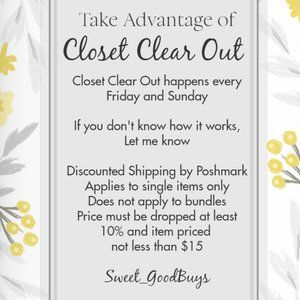 CLOSET CLEAR OUT - Take Advantage of Poshmark's Discounted Shipping - Fri & Sun
